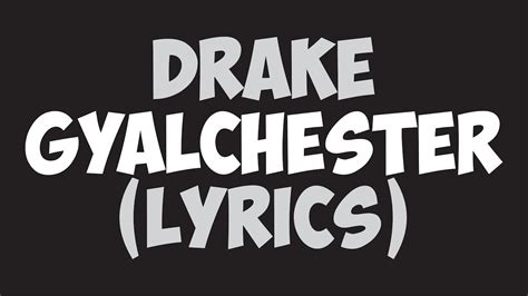 Gyalchester by Drake Lyrics Meaning 